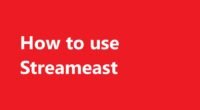 How to use Streameast